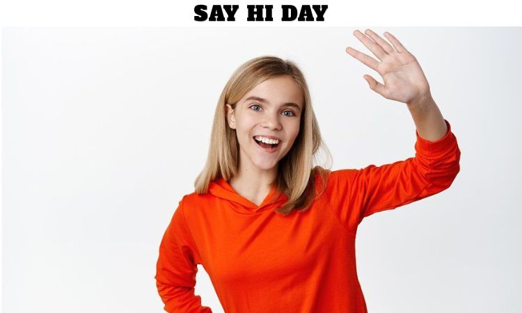 Say Hi Day