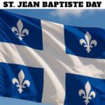 St. Jean Baptiste Day