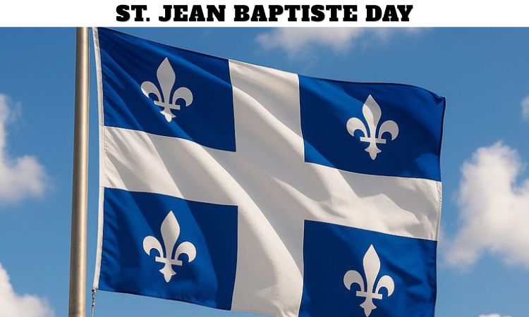 St. Jean Baptiste Day