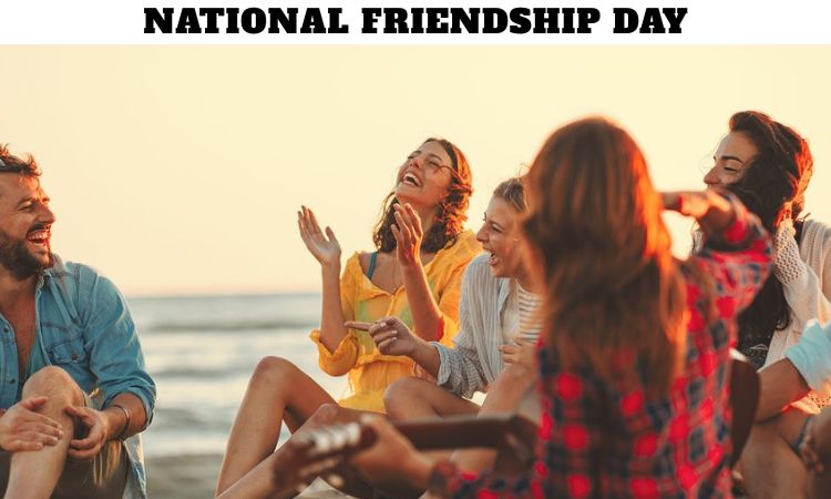 National Friendship Day