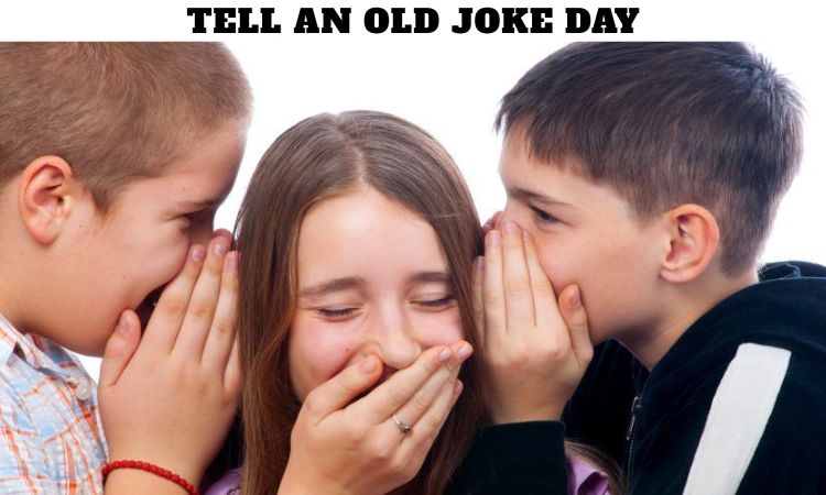 Tell An Old Joke Day