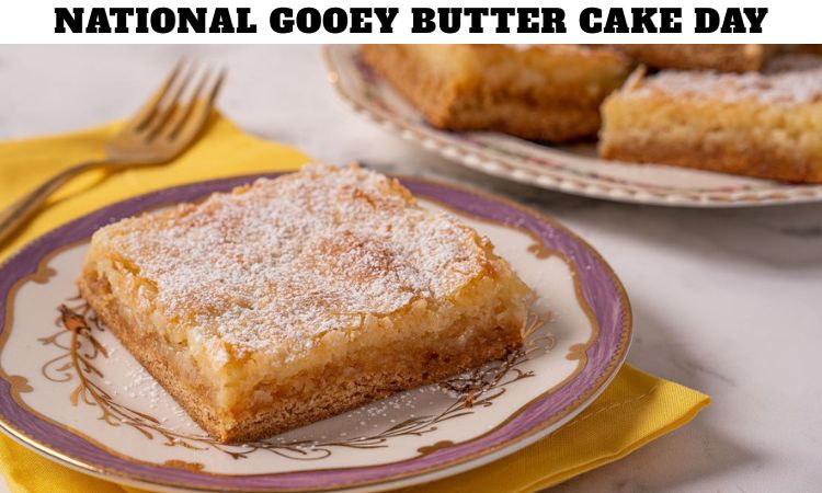 National Gooey Butter Cake Day